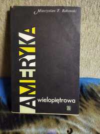 Ameryka wielopiętrowa M.Rakowski