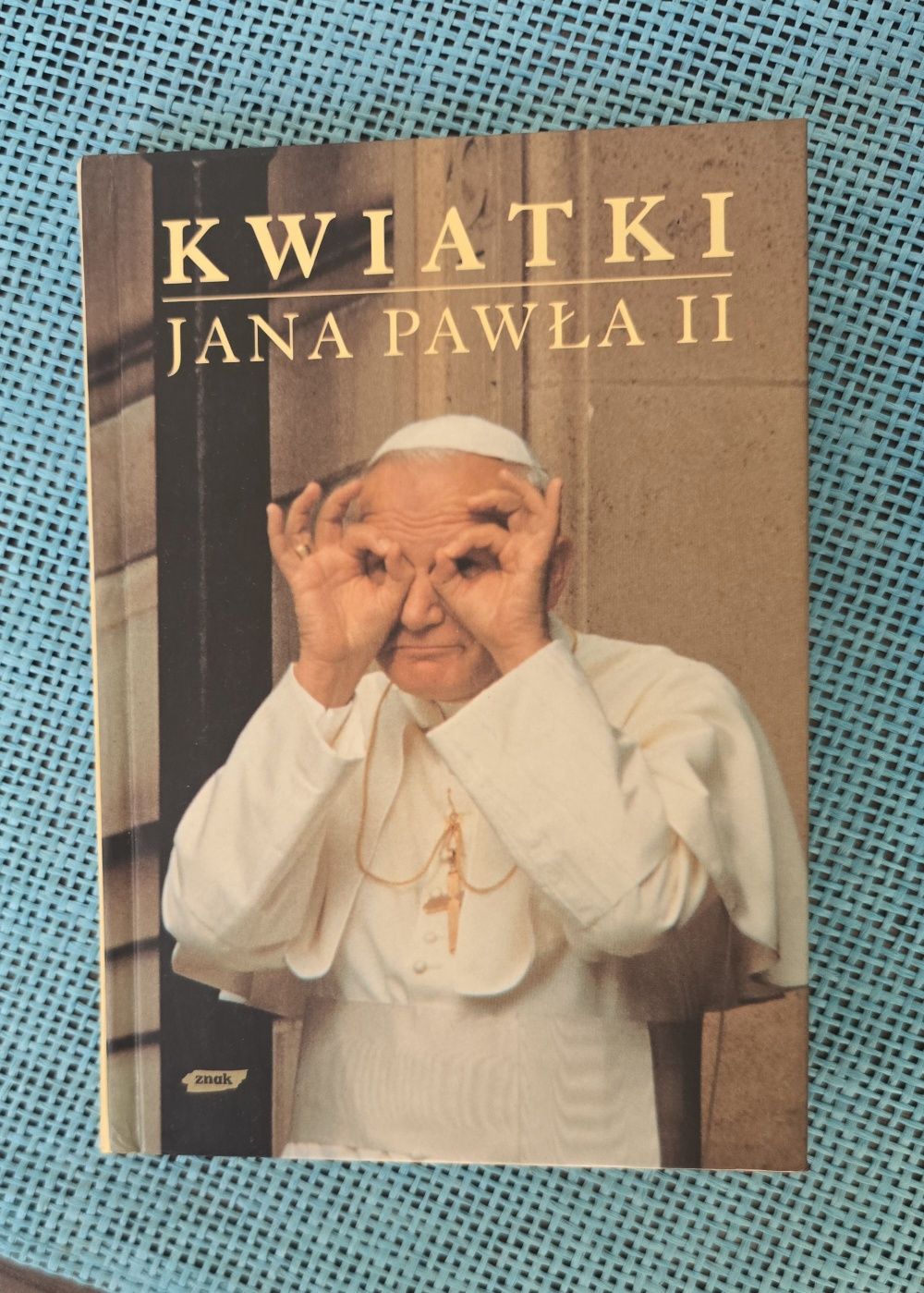 książka "Kwiatki Jana Pawła II"
