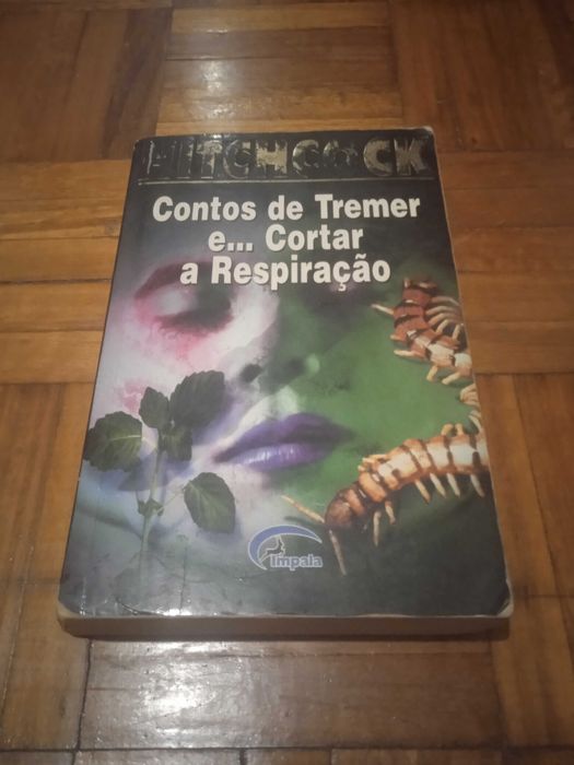 Contos de Tremer e... Cortar a Respiração - Alfred Hitchcock