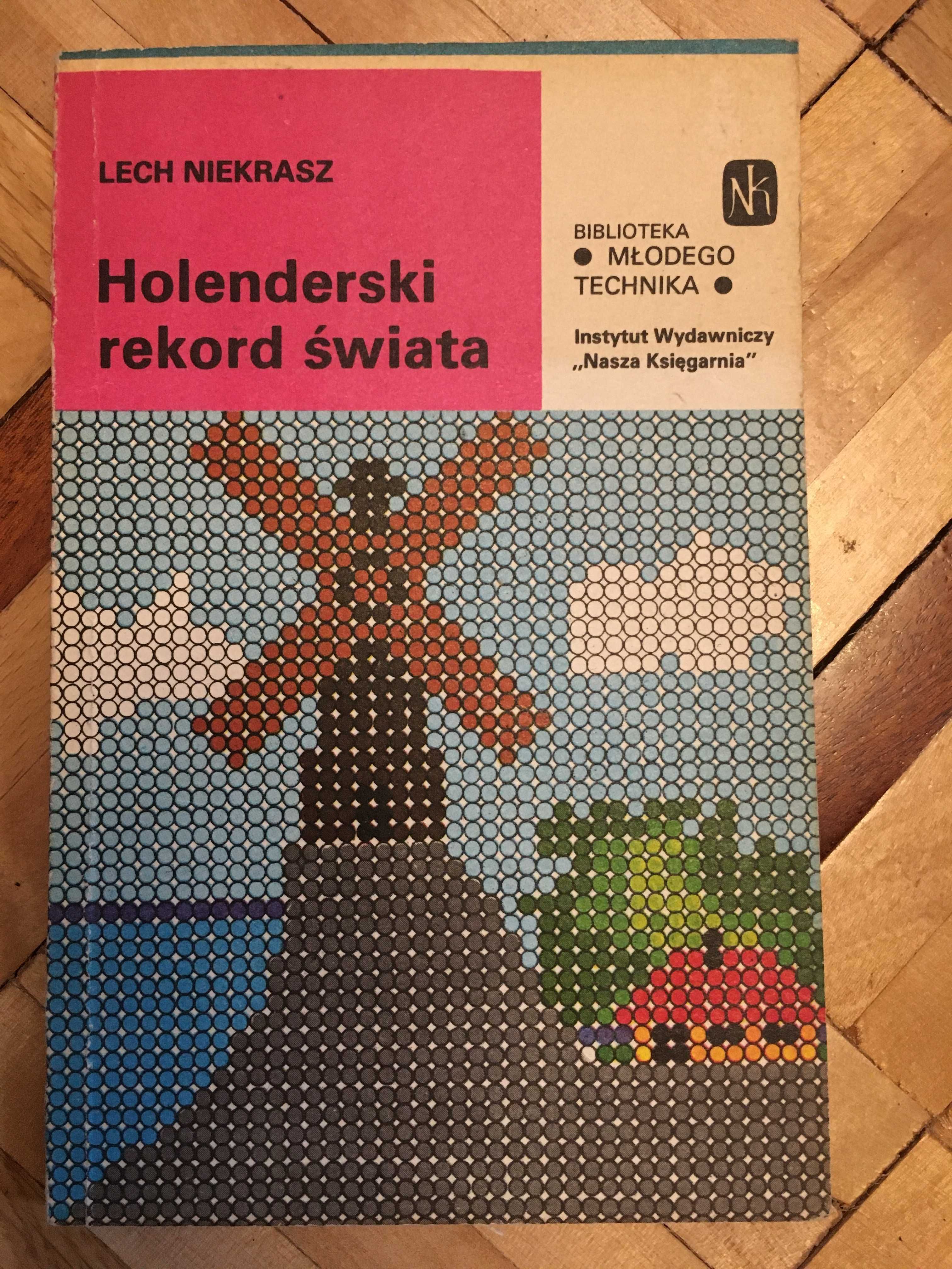 Holenderski rekord świata Lech Niekrasz Biblioteka Młodeg Technika PRL