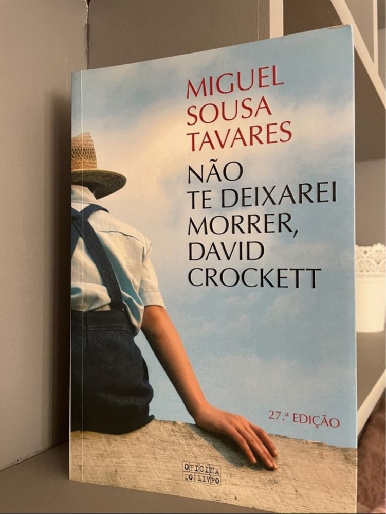 “Não te deixarei morrer, David Crockett” de Miguel Sousa Tavares