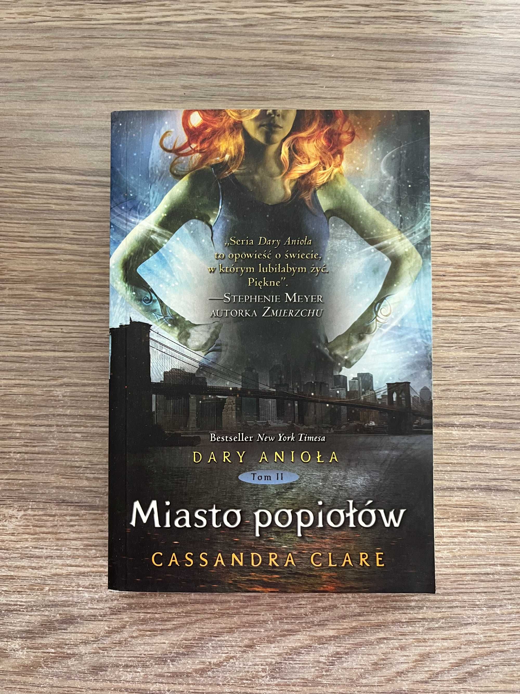 Dary Anioła Miasto popiołów tom 2 Cassandra Clare