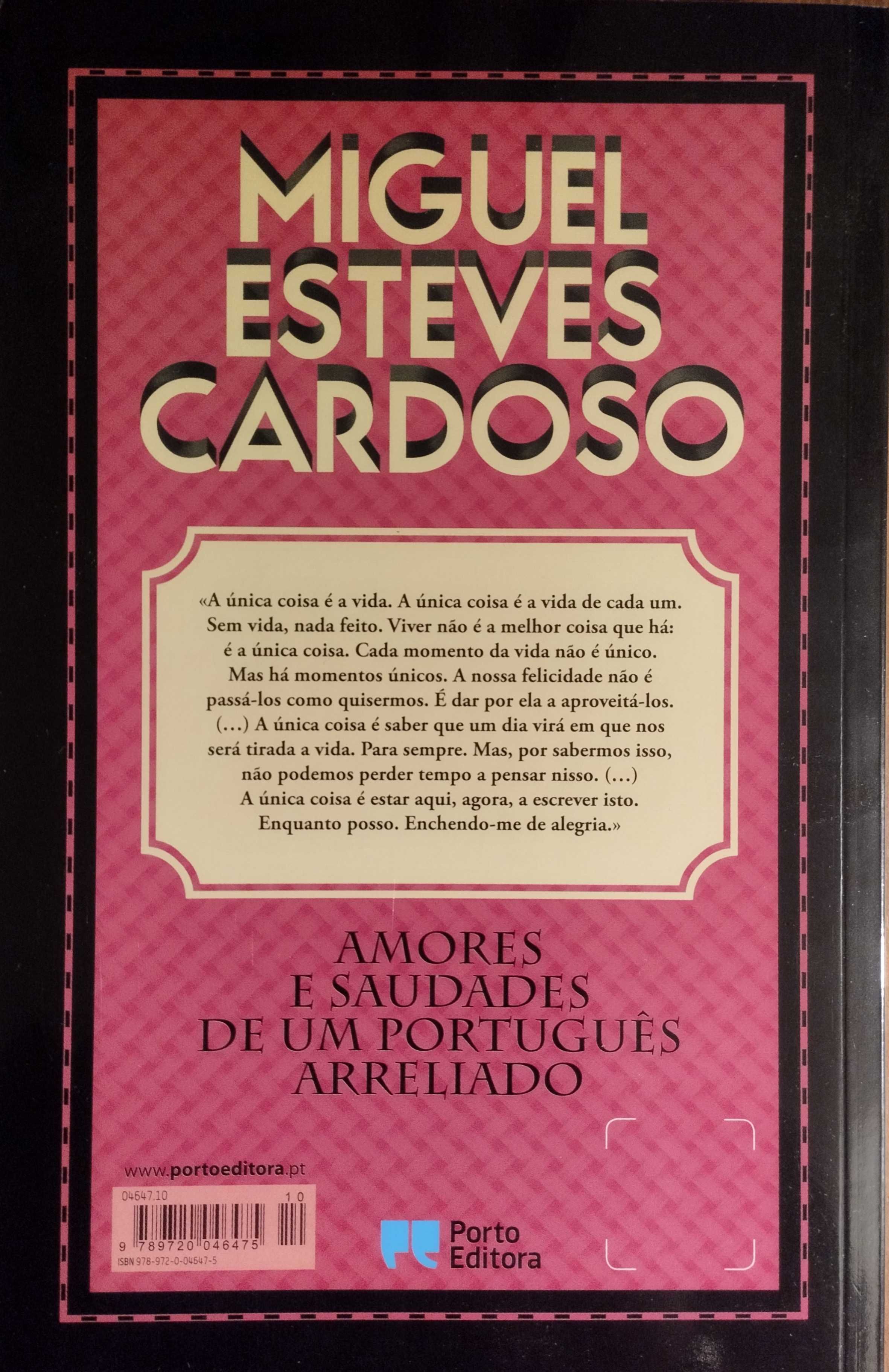 Amores e Saudades de um Português Arreliado - Miguel Esteves Cardoso