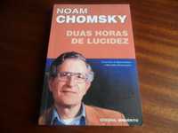 "Duas Horas de Lucidez" de Noam Chomsky - 1ª Edição de 2002