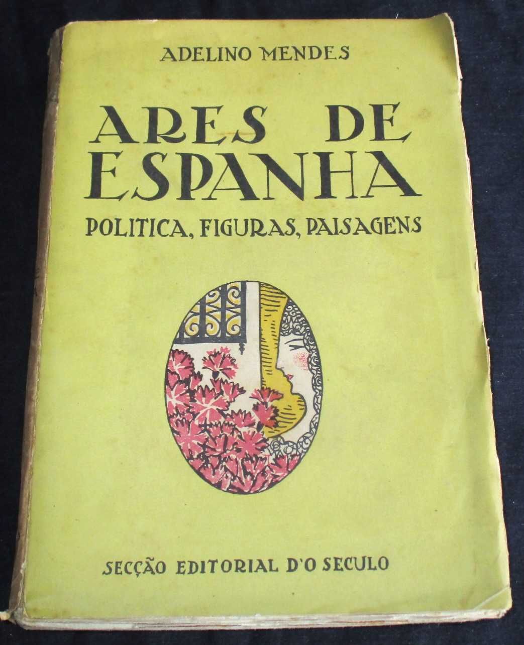 Livro Ares de Espanha Adelino Mendes