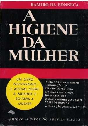 A Higiene da Mulher - Ramiro da Fonseca