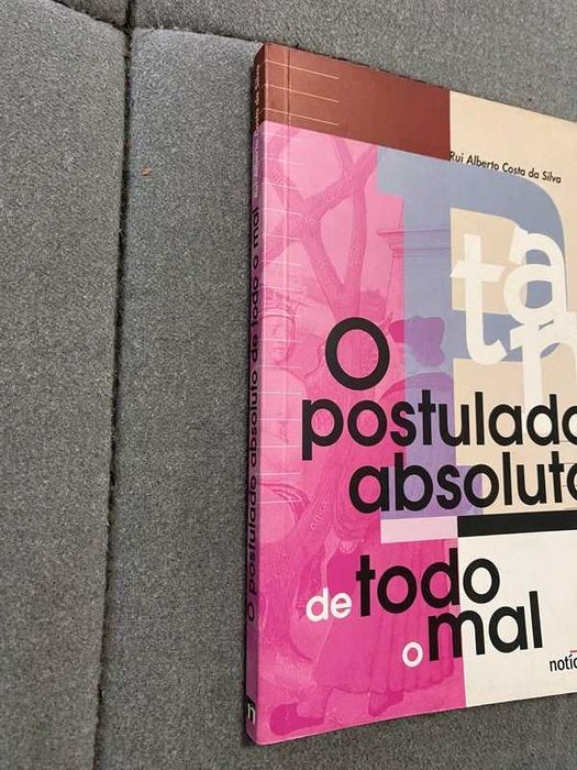 O Postulado Absoluto de Todo o Mal – Rui Alberto Costa da Silva