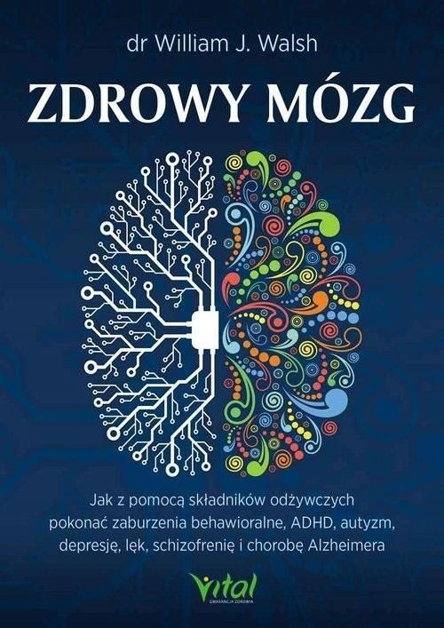 Zdrowy Mózg, William J. Walsh