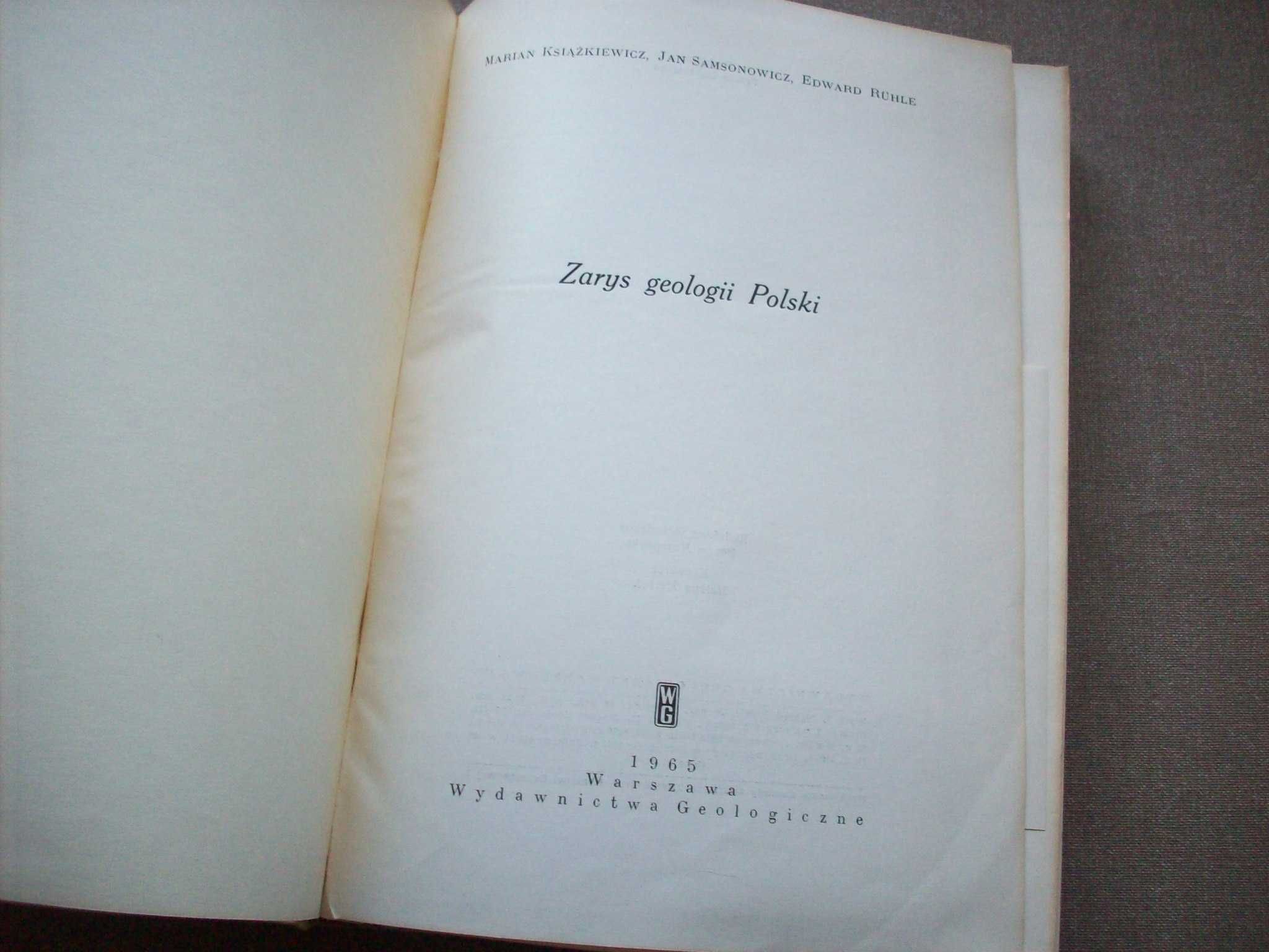 Zarys geologii Polski, Książkiewicz, Samsonowicz, Ruchle, 1965.