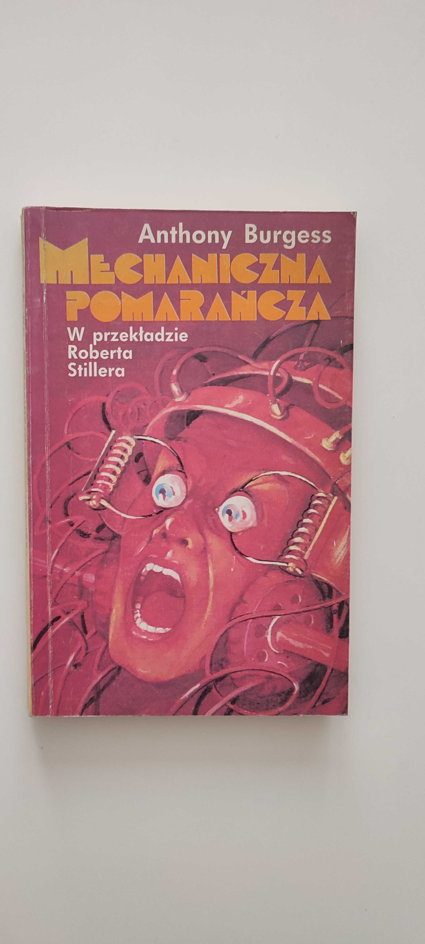 Mechaniczna pomarańcza - Anthony Burgess