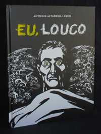 Livro BD Eu Louco Antonio Altarriba