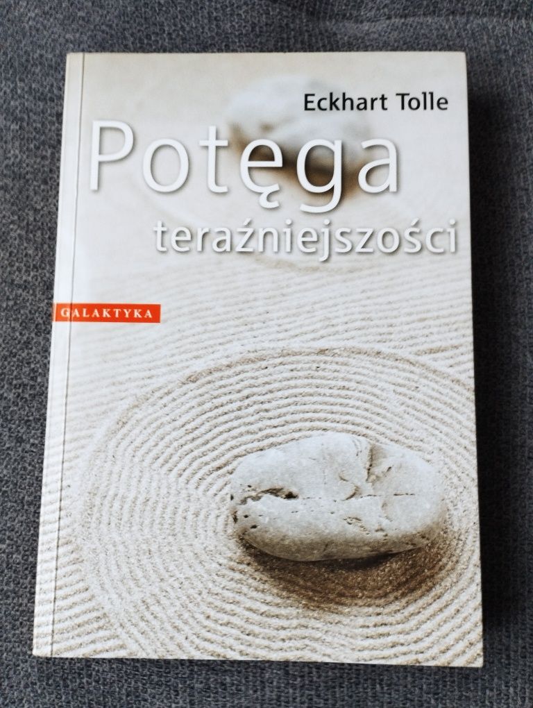 Potęga teraźniejszości. Eckhart Tolle