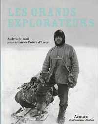 Les grands explorateurs-Andrea de Porti-Arthaud