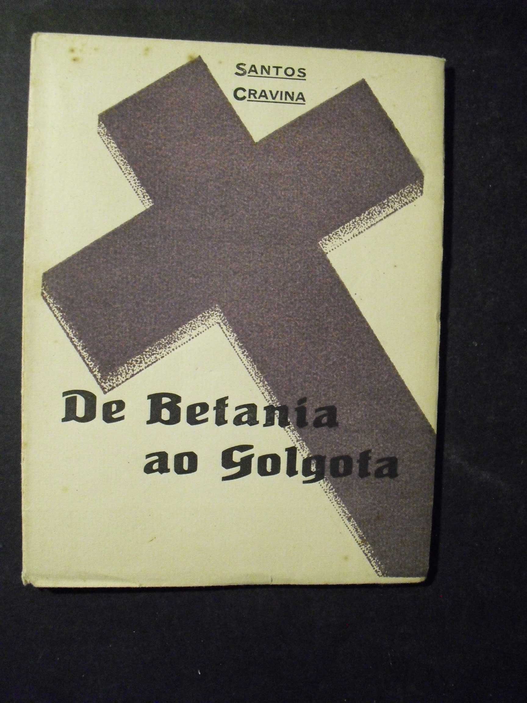 Cravina (Santos);De Betania ao Golgota
