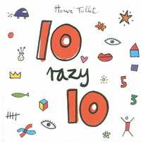 10 Razy 10, Herve Tullet
