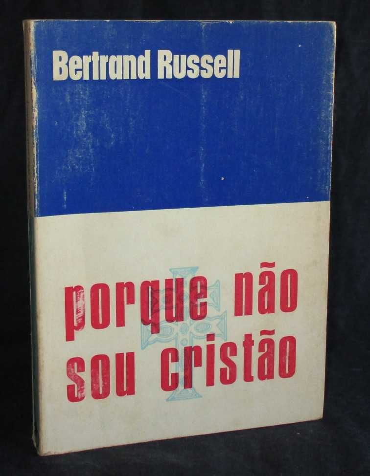 Livro Porque não sou cristão Bertrand Russell