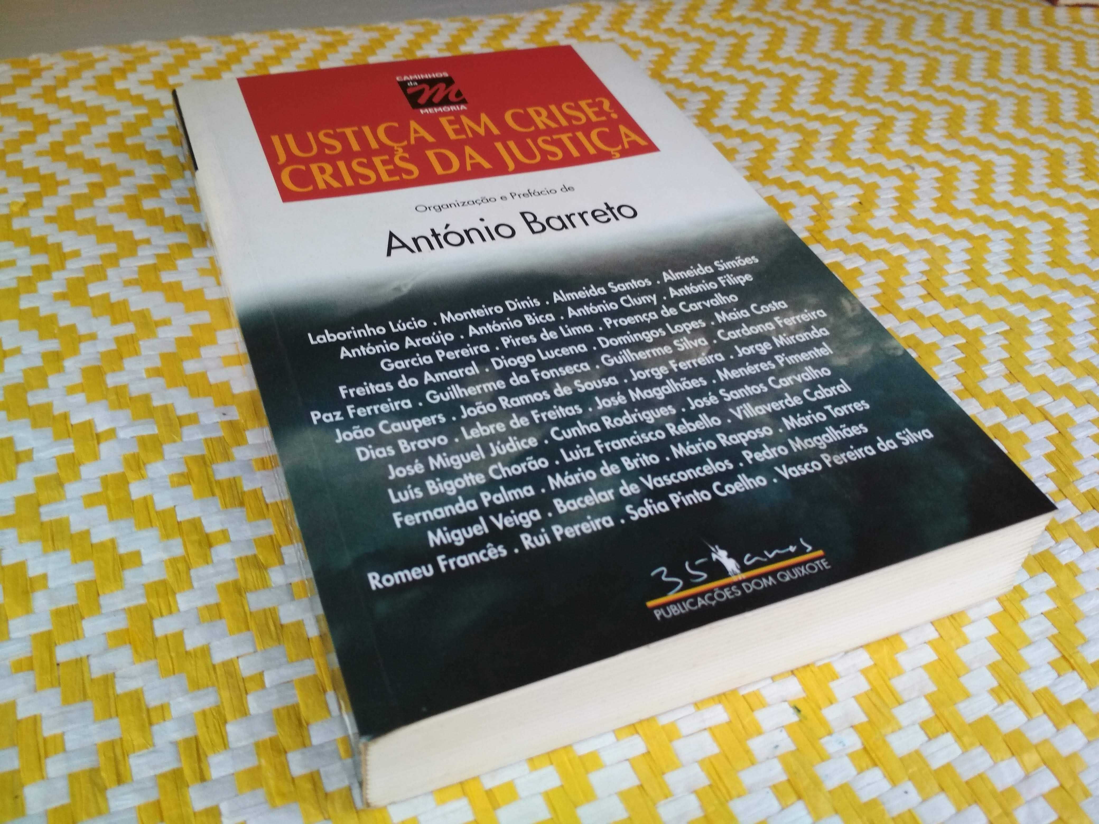 Justiça em crise, crise da justiça
de António Barreto