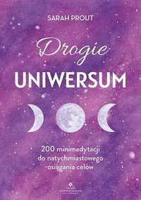 Drogie Uniwersum. 200 Minimedytacji.., Sarah Prout