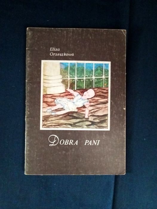 Dobra pani Eliza Orzeszkowa