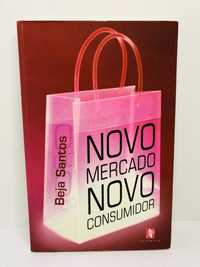 Novo Mercado Novo Consumidor - Beja Santos