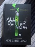 All better now Neal Shusterman