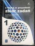 Z fizyką w przyszłość 1, zbiór zadań