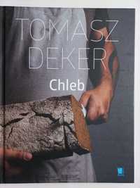 Chleb - Tomasz Deker