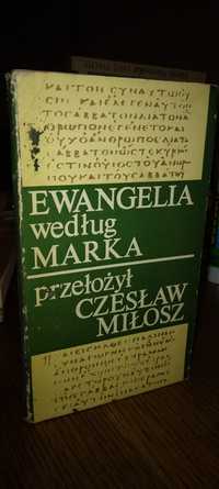 Ewangelia według Marka przełożył Czesław Miłosz