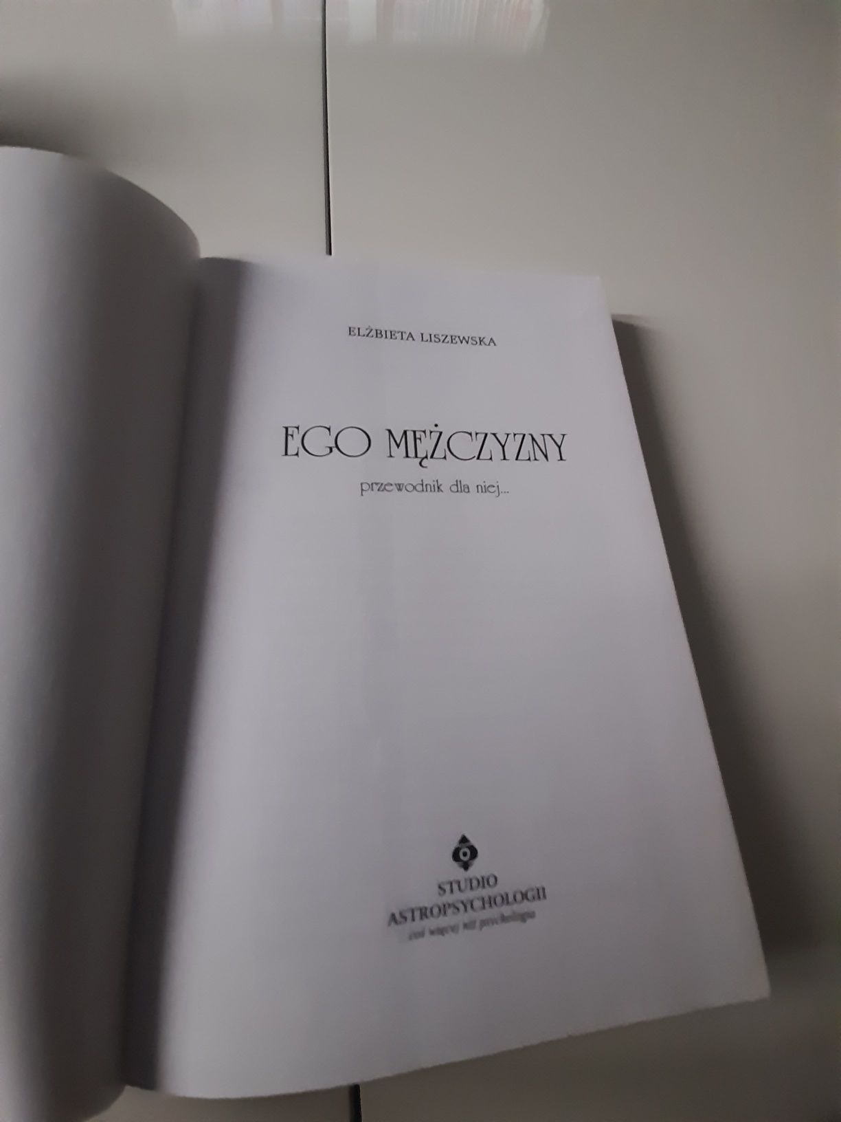Elżbieta Liszewska Dusza Kobiety Ego Mężczyzny