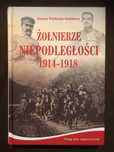 J. Wieliczka-Szarkowa Żołnierze niepodległości