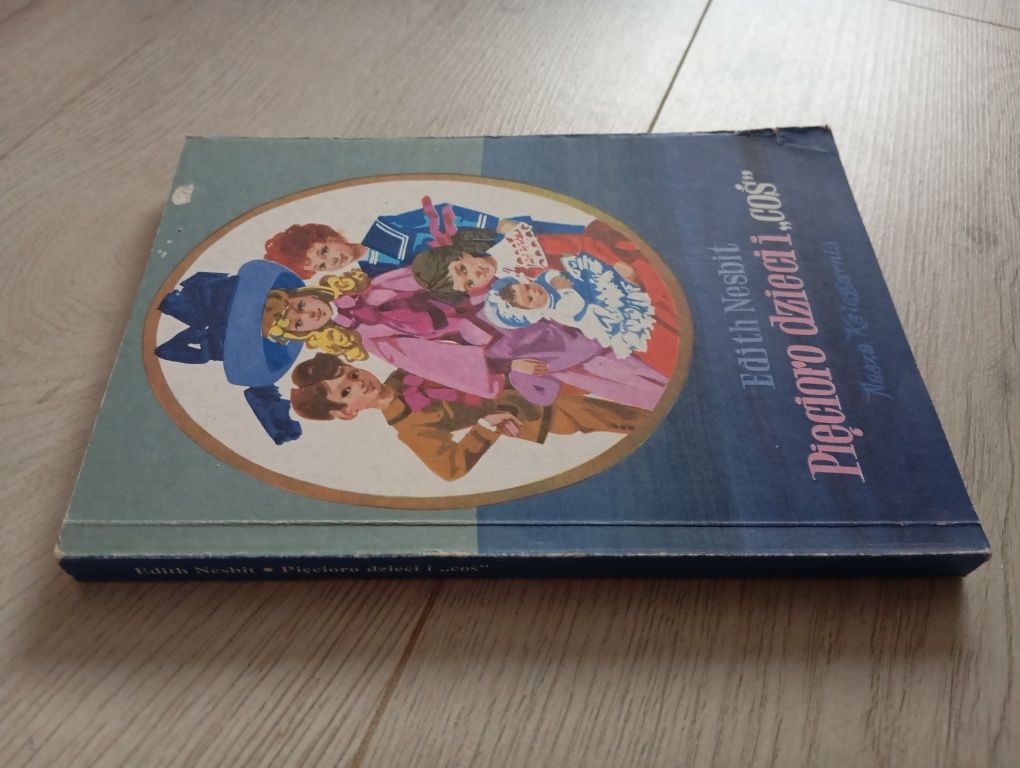 Edith Nesbit Pięcioro dzieci i coś