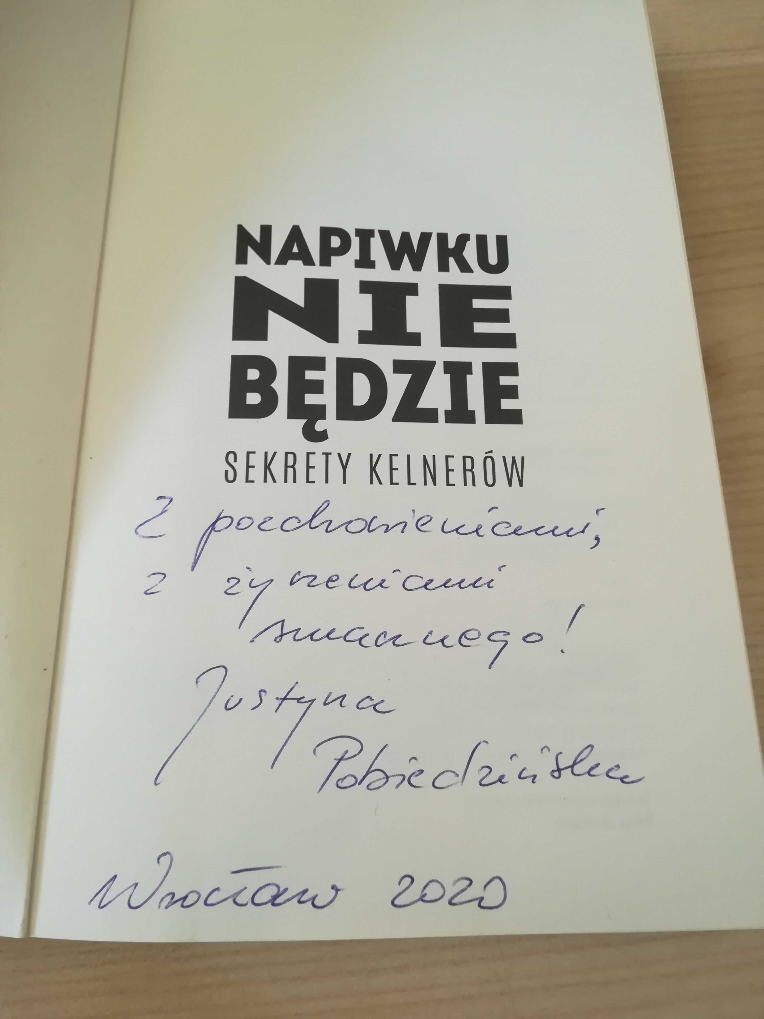 "Napiwku nie będzie. Sekrety kelnerów." J. Pobiedzińska - autograf