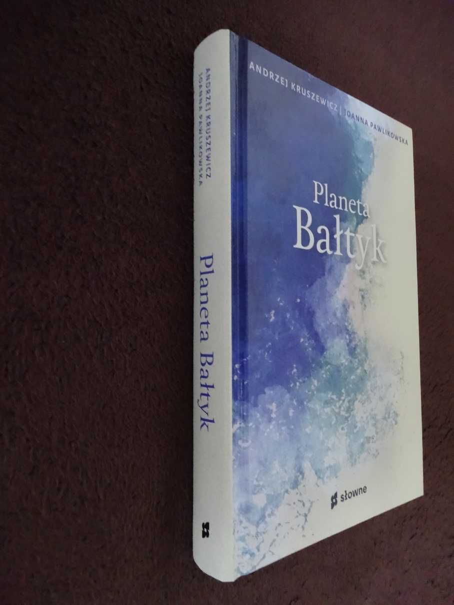 Planeta Bałtyk - Andrzej Kruszewicz i Joanna Pawlikowska _NOWA