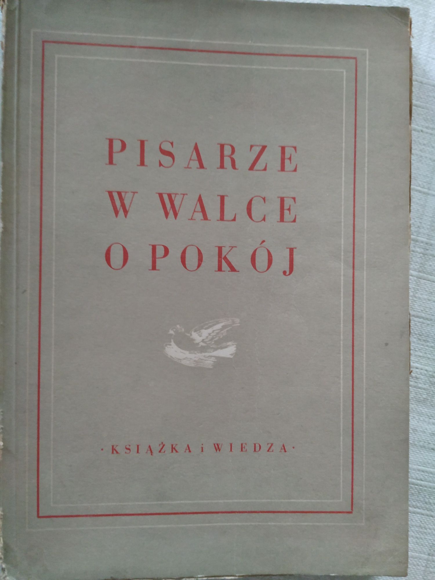 Pisarze o walce o pokój oraz Walka nauki ze śmiercią