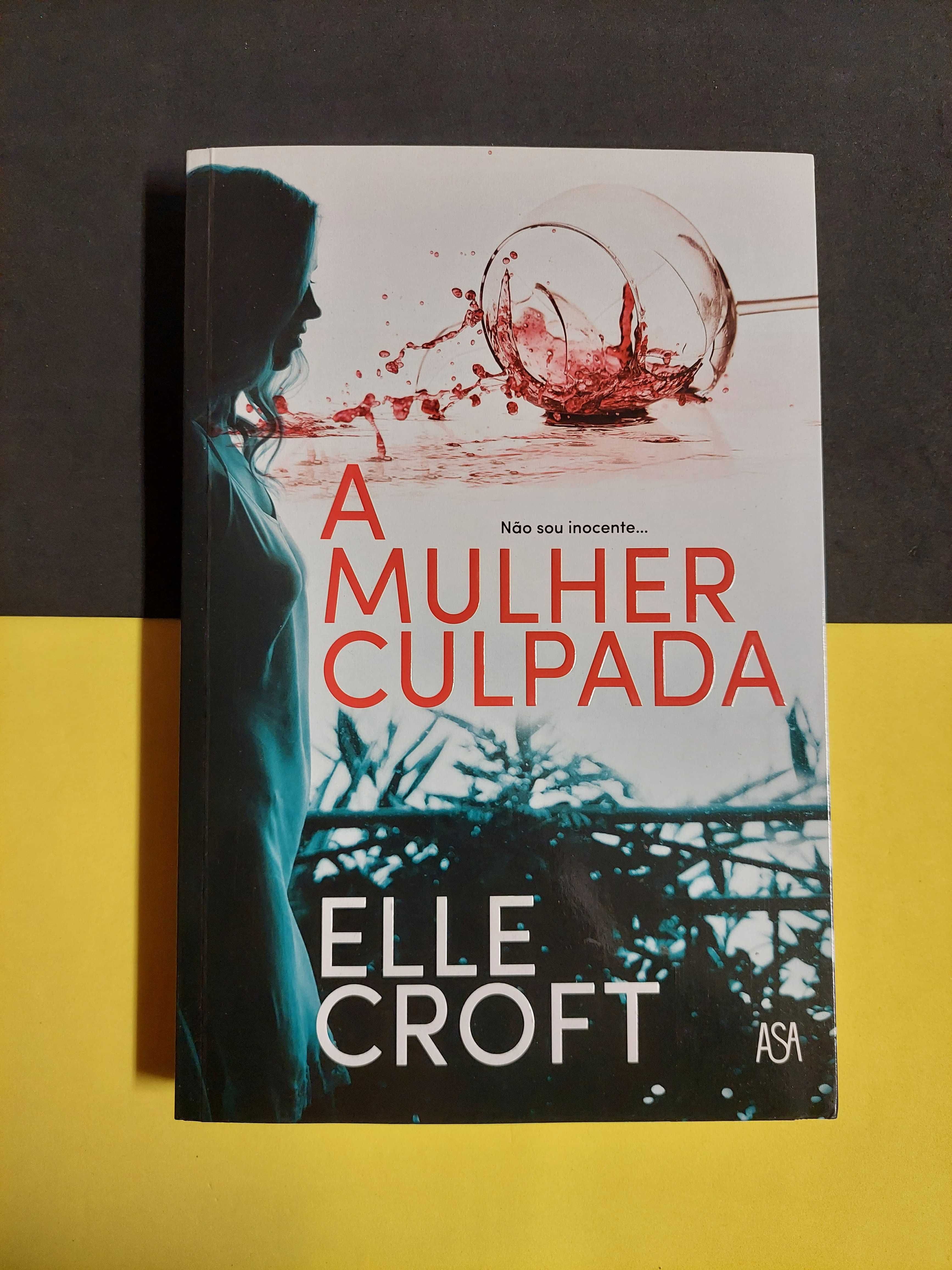 Elle Croft - A mulher culpada