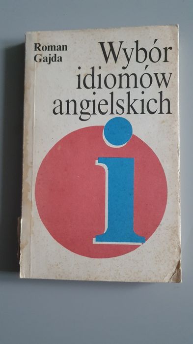 Wybór idiomów angielskich Roman Gajda