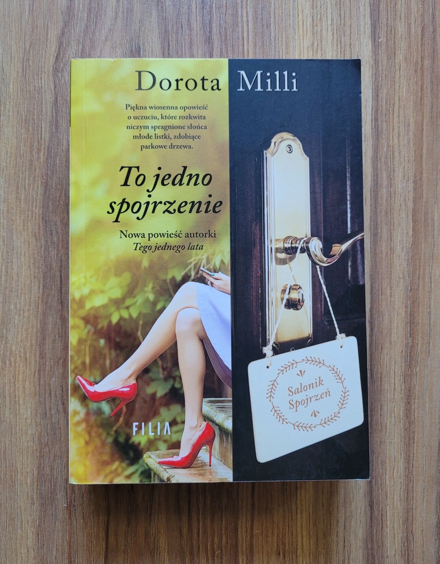 To jedno spojrzenie. Dorota Milli