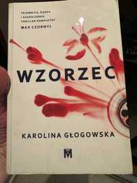 Karolina Głogowska „Wzorzec”