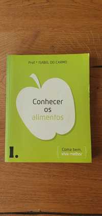 Conhecer os alimentos - Prof. Isabel do Carmo