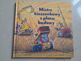 Książka dla dzieci:"Mistrz kieszonkiwy z placu budowy"