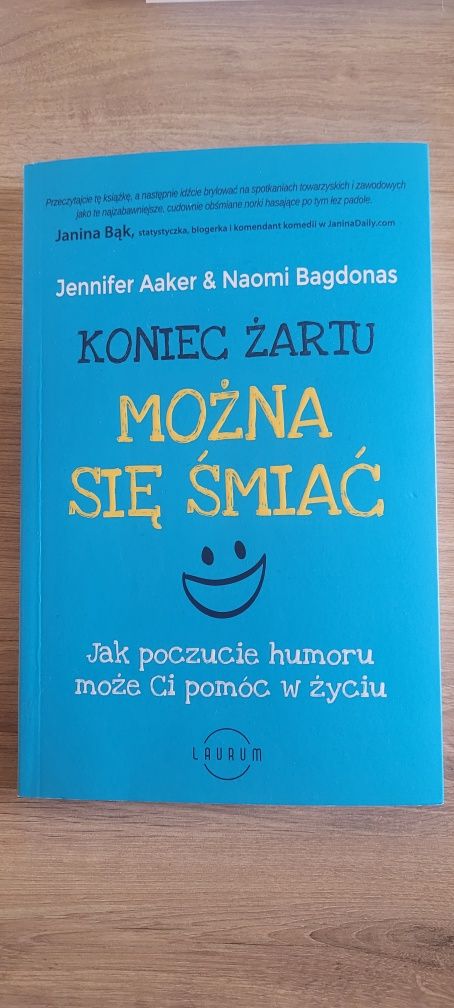 Książka "Koniec żartu. Można się śmiać" Jennifer Aaker, Naomi Bagdonas