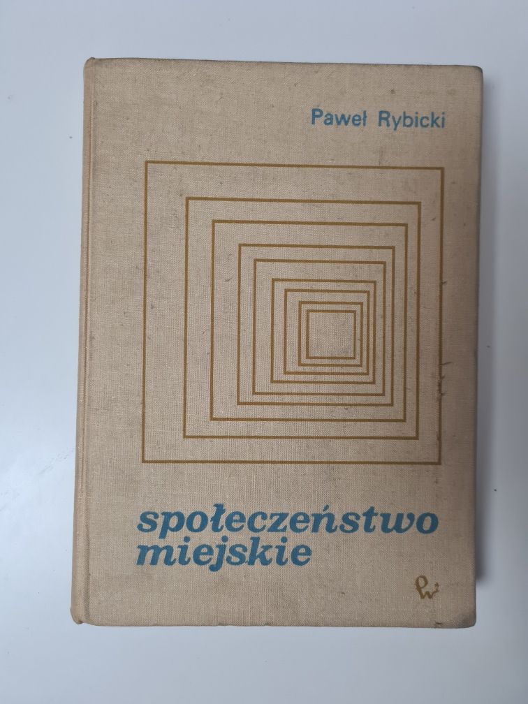 Społeczeństwo miejskie - Paweł Rybicki x