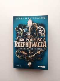 Kerri Maniscalco - Jak podejść rozpruwacza