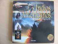 Os Índios Americanos de Larry J. Zimmerman
