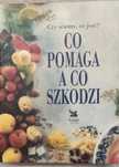 Co pomaga a co szkodzi.