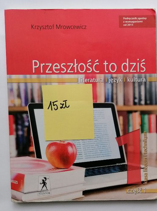 Przeszłość to dziś 1, część 1, liceum, język polski