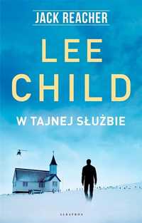 Jack Reacher: W Tajnej Służbie, Lee Child