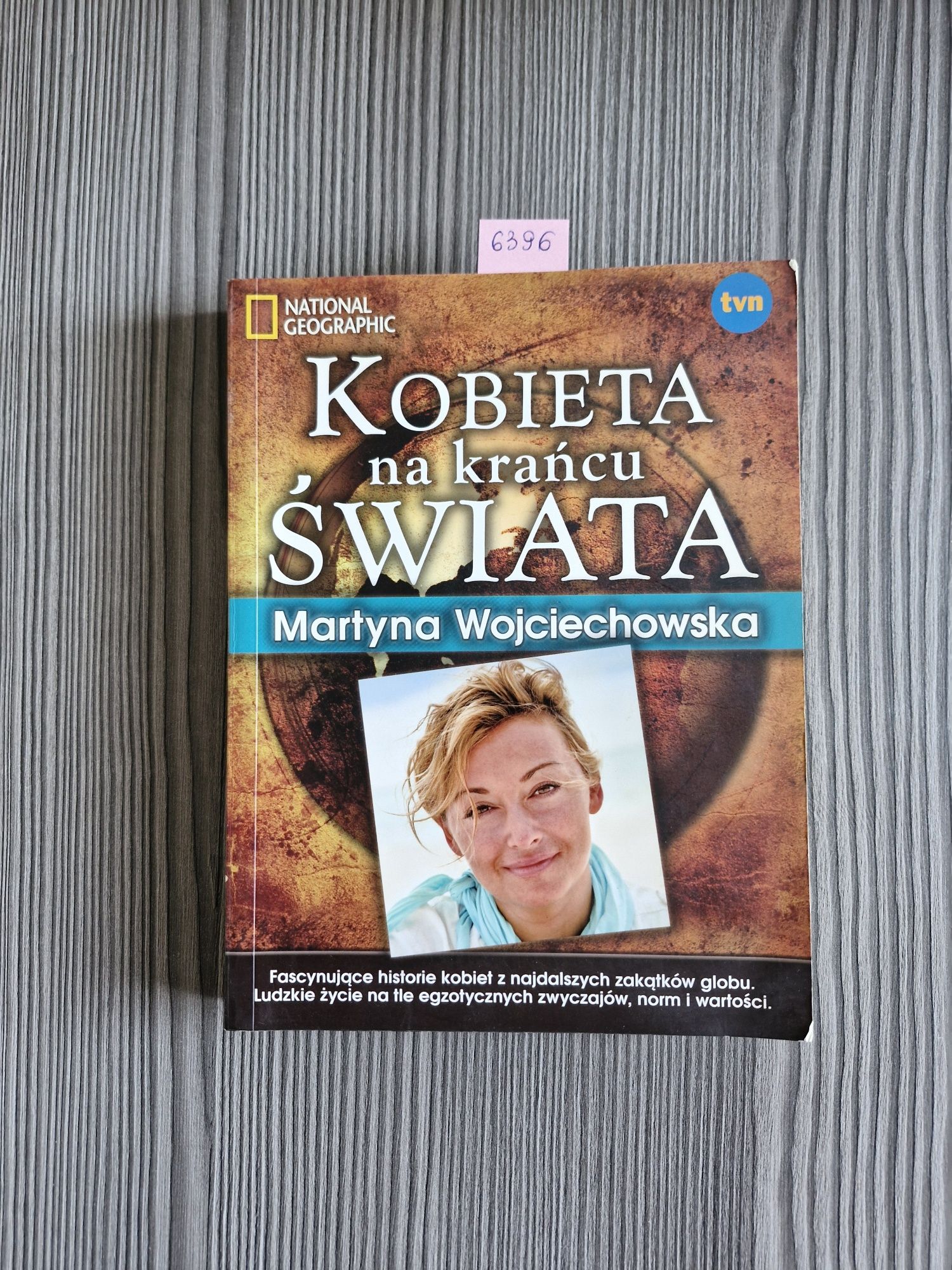 6396. "Kobieta na krańcu świata" Martyna Wojciechowska