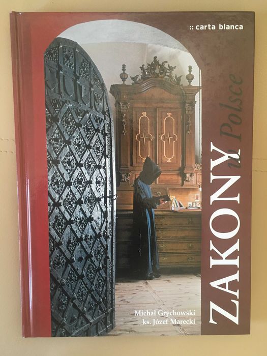 ALBUM Zakony w Polsce carta blanca Michał Grychowski, Józef Marecki