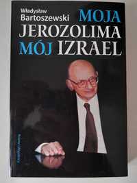 Moja Jerozolima mój Izrael Władysław Bartoszewski